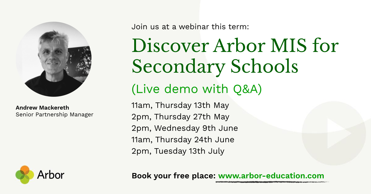 Webinar: Discover Arbor MIS for Secondary Schools (Live Demo with Q&A ...