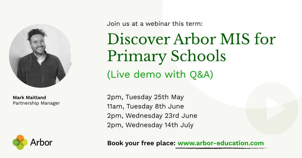 Webinar: Discover Arbor MIS for Primary Schools (Live Demo with Q&A) by ...
