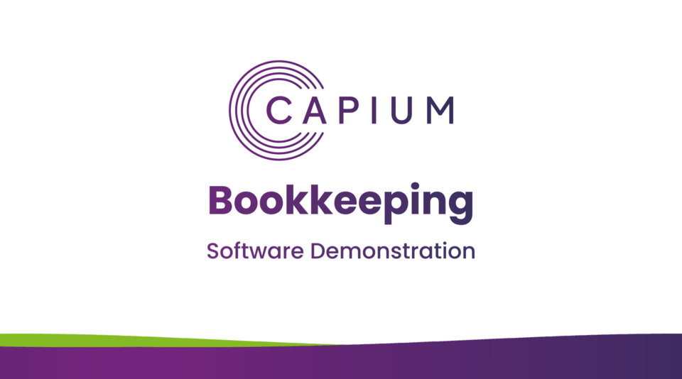 Webinar: Capium Bookkeeping Module Demo by Capium