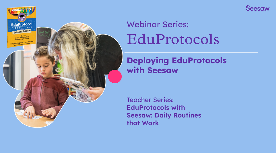 Webinar: Deploying EduProtocols with Seesaw by Seesaw