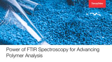 Webinar: Power of FTIR Spectroscopy for Advancing Polymer Analysis by ...
