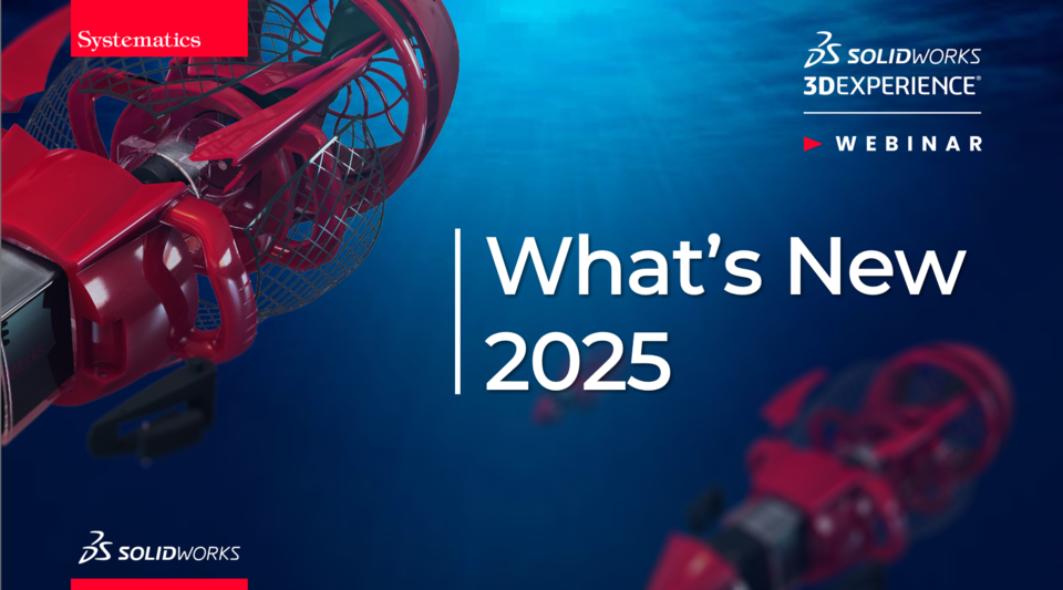 What's New in SOLIDWORKS 2025