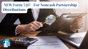 Webinar: Partner Basis and New IRS Form 7217 by Tax Practice Pro