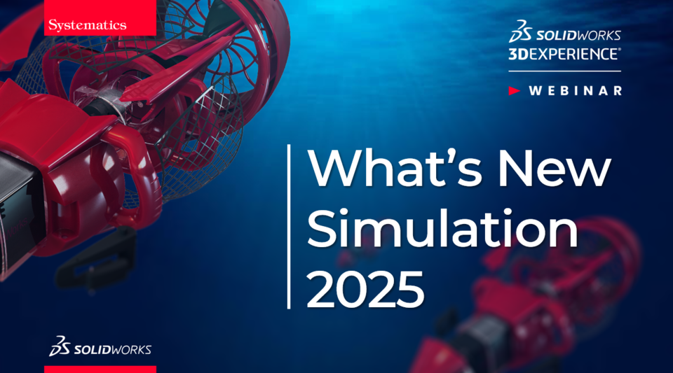 Webinar: What's New in SOLIDWORKS SIMULATION 2025 by Systematics