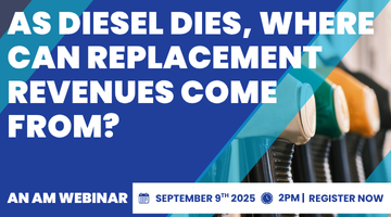Webinar: AM webinar: As diesel dies, where can replacement revenues ...