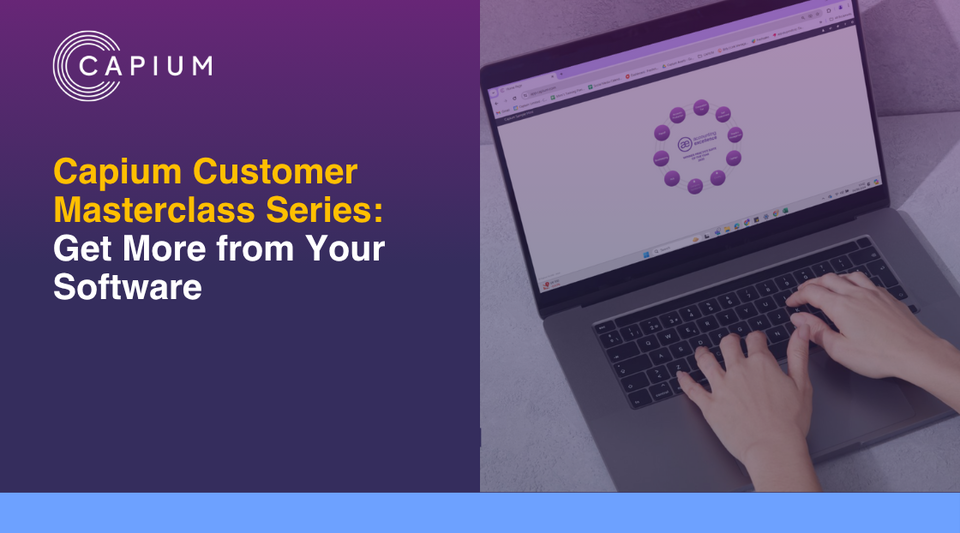 Webinar: Capium Customer Masterclass Series: Get More from Your ...