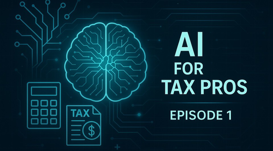 Webinar: John Sheeley's A.I. for Tax Pros, Episode 1 by Tax Practice Pro