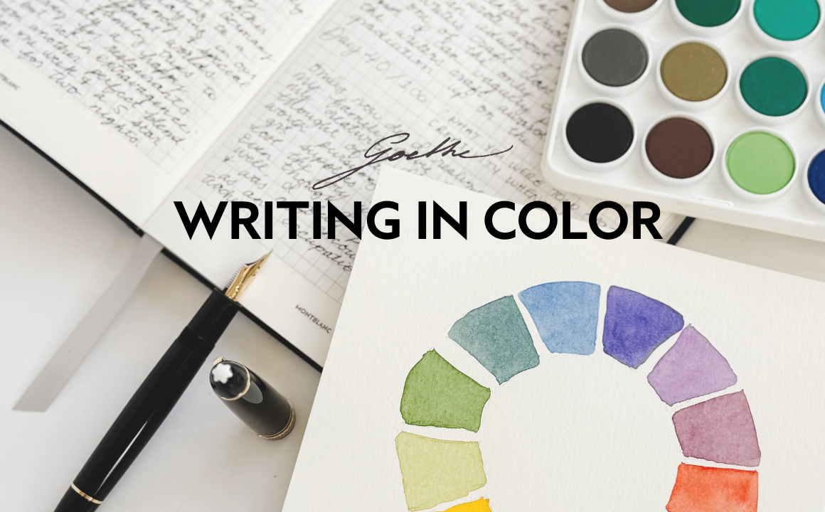 Inspired by Goethe, Part 1 - Creative Writing with Color
