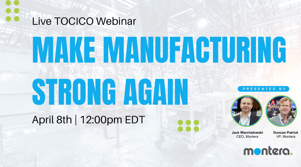 Webinar: Make Manufacturing Strong Again by TOCICO Webinars