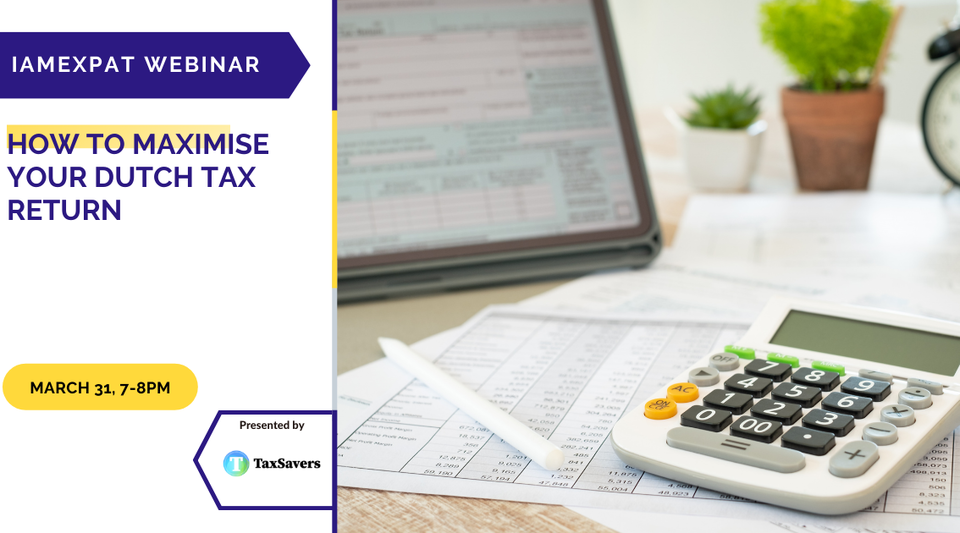 Webinar: IamExpat Webinar: How to maximise your Dutch tax return ...