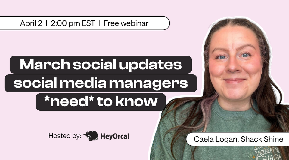 Webinar: Social updates from March social media managers need to know ...
