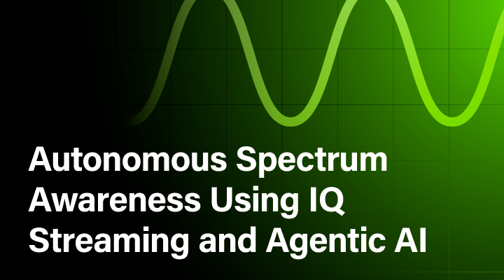 Webinar: Autonomous Spectrum Awareness Using IQ Streaming and Agentic ...