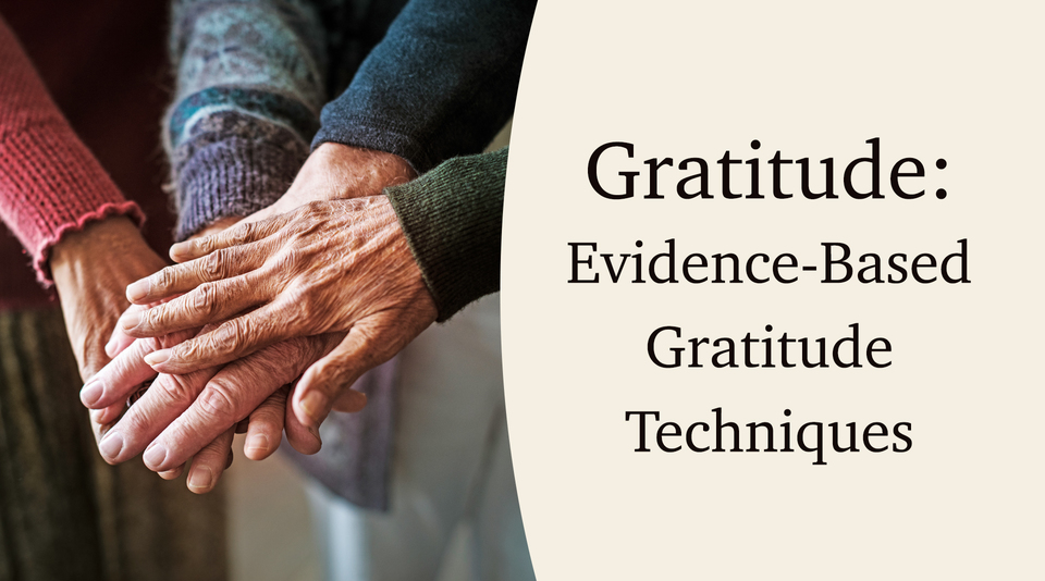 Webinar: Gratitude: Evidence-Based Gratitude Techniques by Koelsch ...
