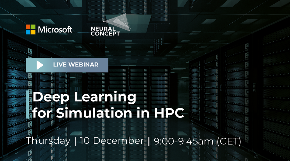 Webinar: Deep Learning for Simulation in HPC by Neural Concept Ltd