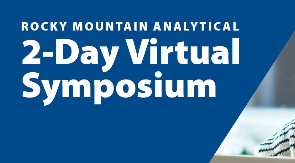 inar 2Day Virtual Symposium by Rocky Mountain Analytical