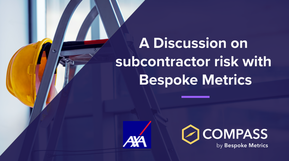 Webinar: A Discussion on Subcontractor Risk with Bespoke Metrics by COMPASS