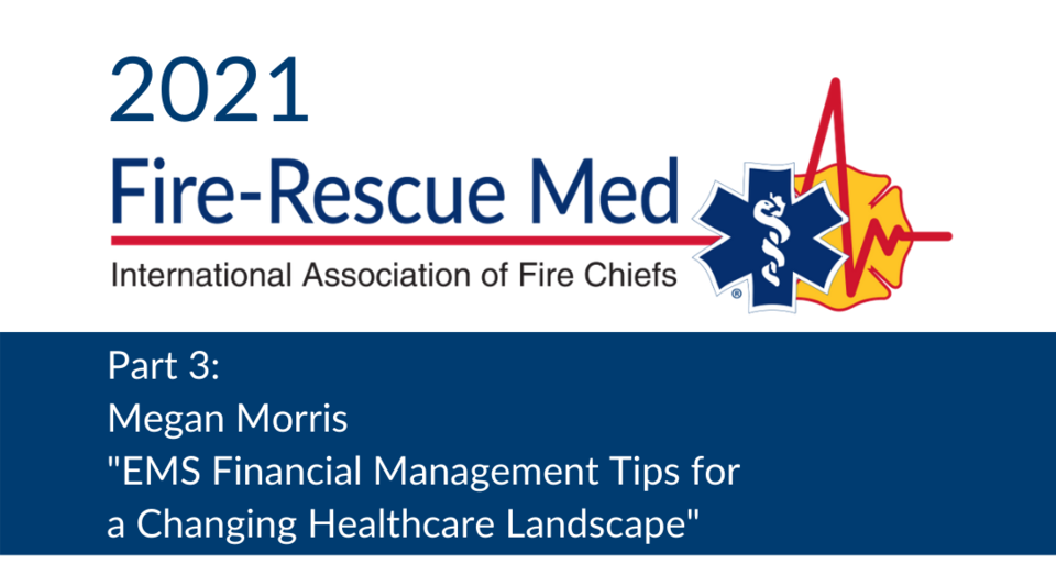 Webinar: 2021 Virtual FRM Part 3: EMS Financial Management Tips for a ...