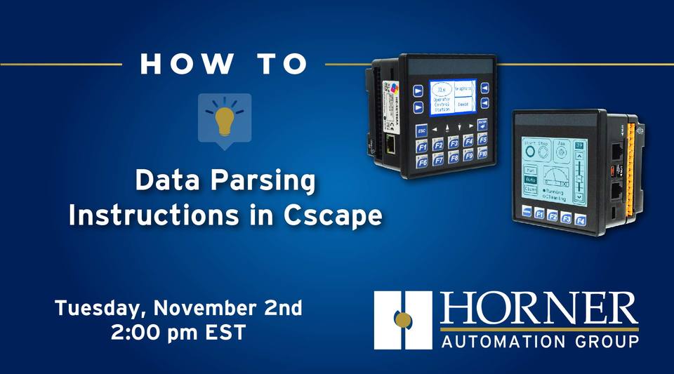 Webinar: How To: Data Parsing Instructions in Cscape by Horner Automation