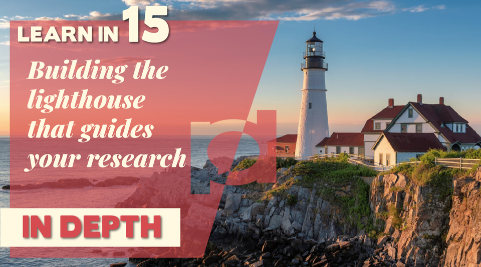 Webinar: Learn in 15 : In-Depth~ Building the Lighthouse that Guides ...