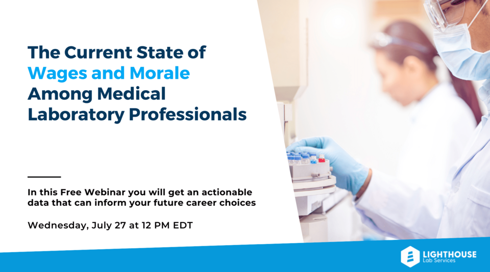 Webinar: The Current State of Wages and Morale Among Medical Laboratory ...