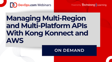 Webinar Managing Multi Region And Multi Platform Apis With Kong Webinar Managing Multi Region And Multi Platform Apis With Kong