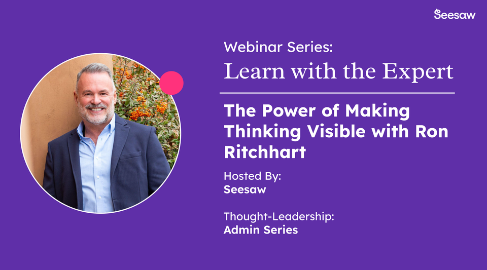 Webinar: Learn with the Expert: The Power of Making Thinking Visible ...