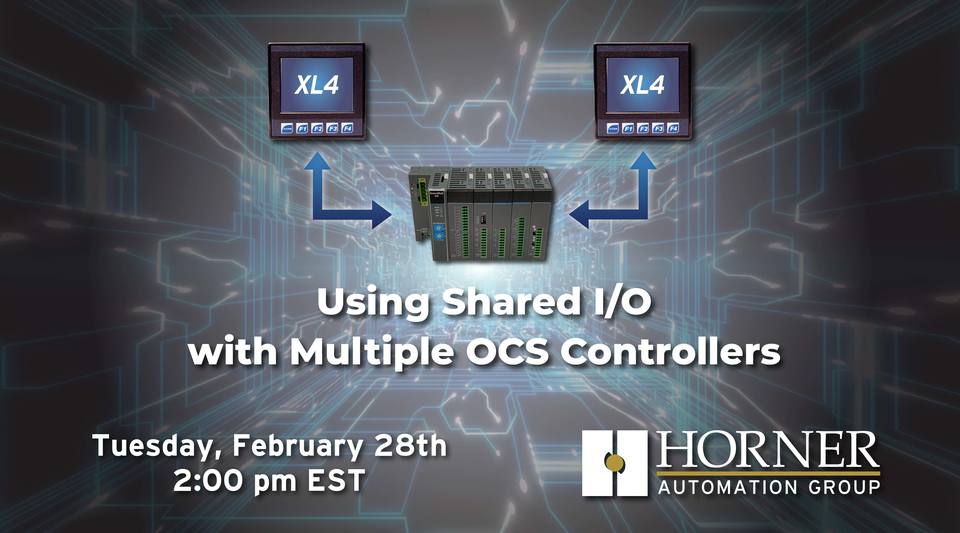 Webinar: Using Shared I/O with Multiple OCS Controllers by Horner ...