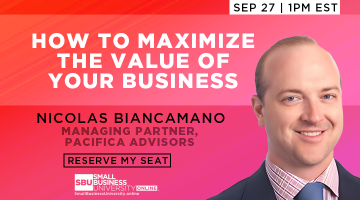 Webinar: How to Maximize the Value of Your Business by Small Business ...
