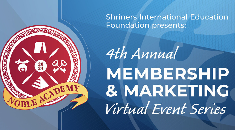 Webinar: 4th Annual Membership & Marketing Virtual Event #3 by Shriners ...