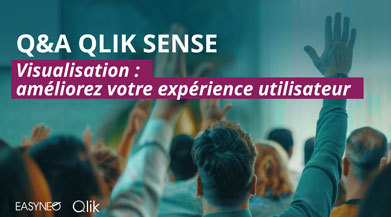 Webinar: Q&A Qlik Sense - Visualisation : améliorez votre expérience ...
