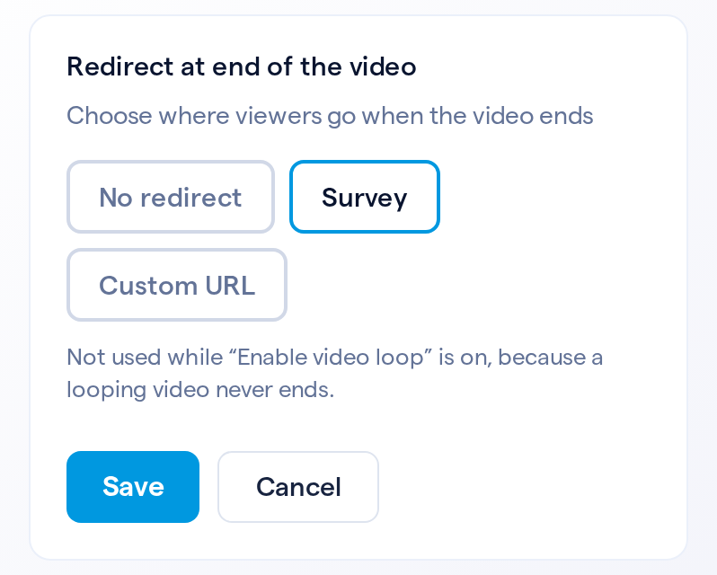 Redirect at end of the video with No redirect, Survey and Custom URL, and Survey selected.