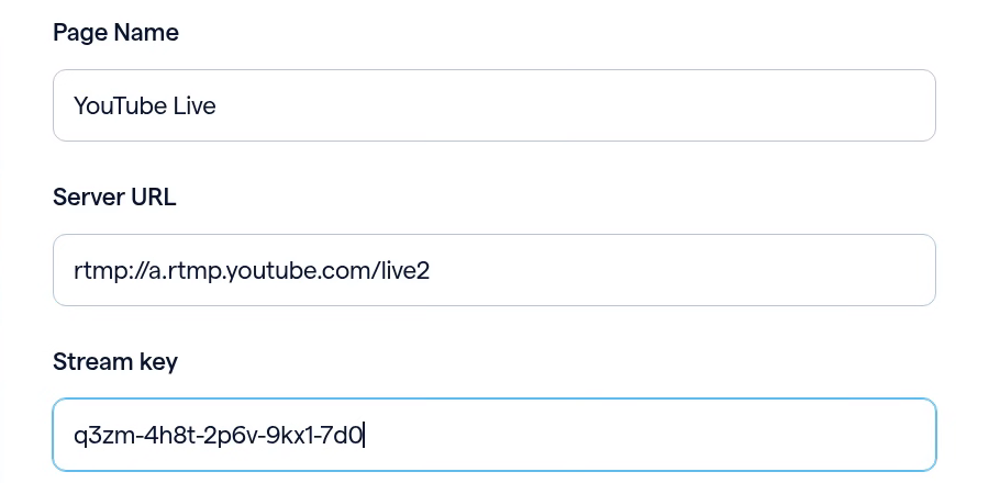 The YouTube Live destination form with Page Name, Server URL and Stream key filled in.