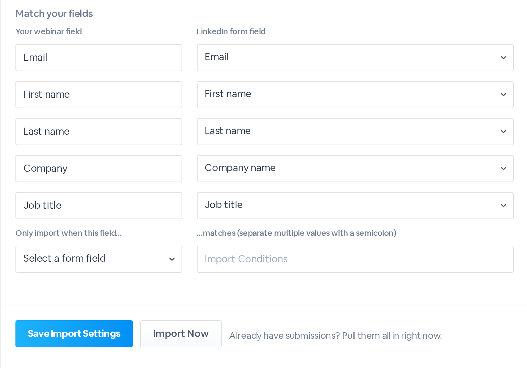 Match your fields: Email, First name and Last name, Company to Company name and Job title to Job title, with Save Import Settings and Import Now.
